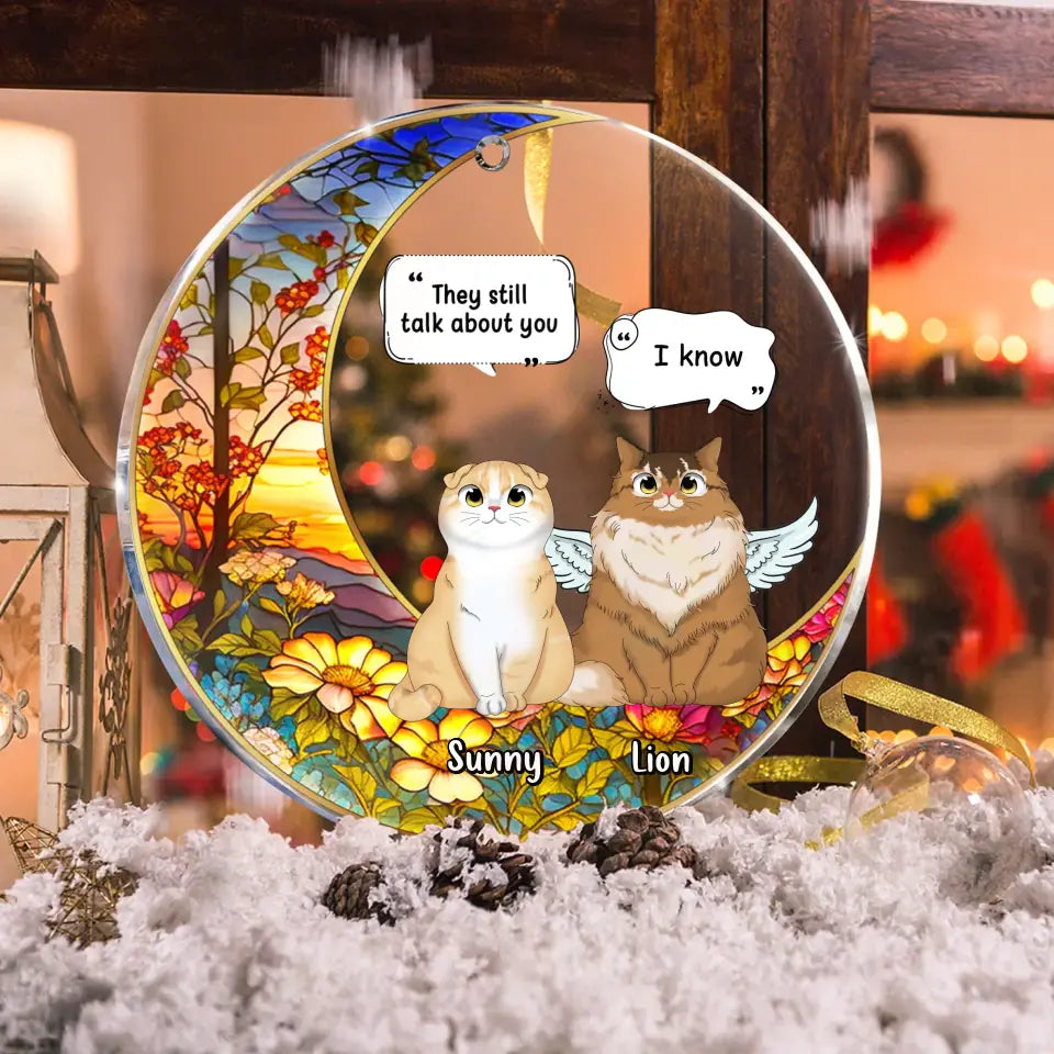 Personalized Memorial Cat Acrylic Ornament - Up to 3 Cats - Memorial Gift Idea For Cat Owners - They Still Talk About You