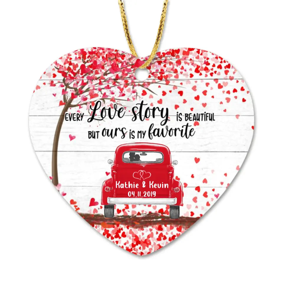 Personalized Couple Ornament - Best Gift For Couple - Every Love Story Is Beautiful But Ours Is My Favorite
