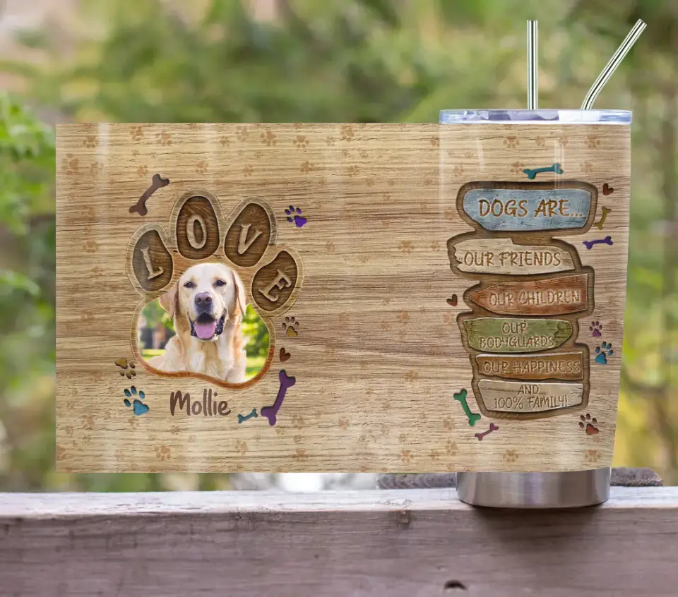 Personalized Love Dog Photo Tumbler - Upload Photo - Gift For Pet Lovers - Dogs Are Our Friends Our Children