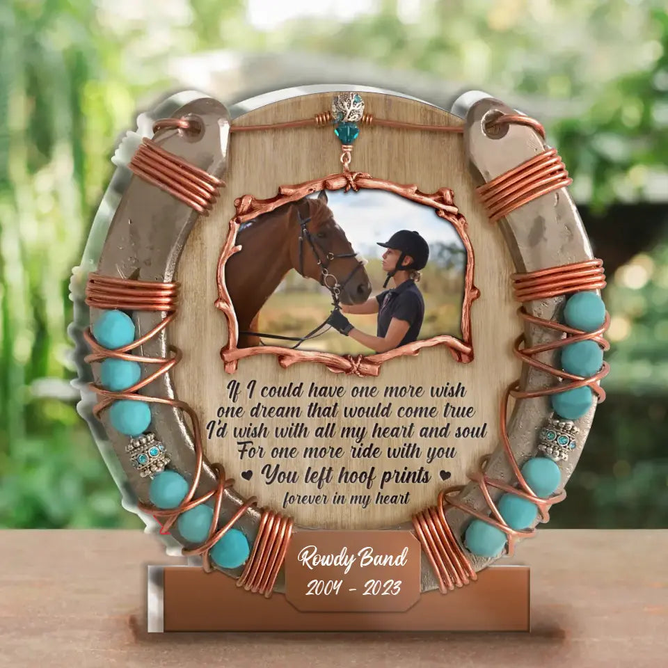Personalized Memorial Horse Acrylic Plaque - Memorial Gift Idea For Horse Owner - Upload Horse Photo - You Left Hoof Prints Forever In My Heart