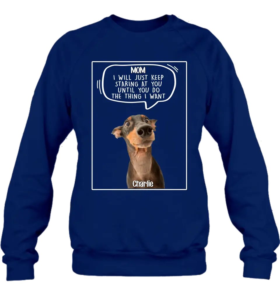 Personalized Pet Photo Shirt/Hoodie - Gift For Pet Lover - Up to 3 Pets - I Will Just Keep Staring At You