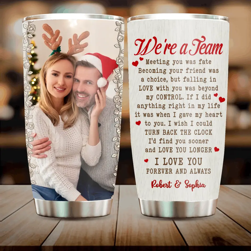 Personalized Couple Photo Tumbler - Gift Idea For Couple/Him/Her/Valentine's Day - We're A Team