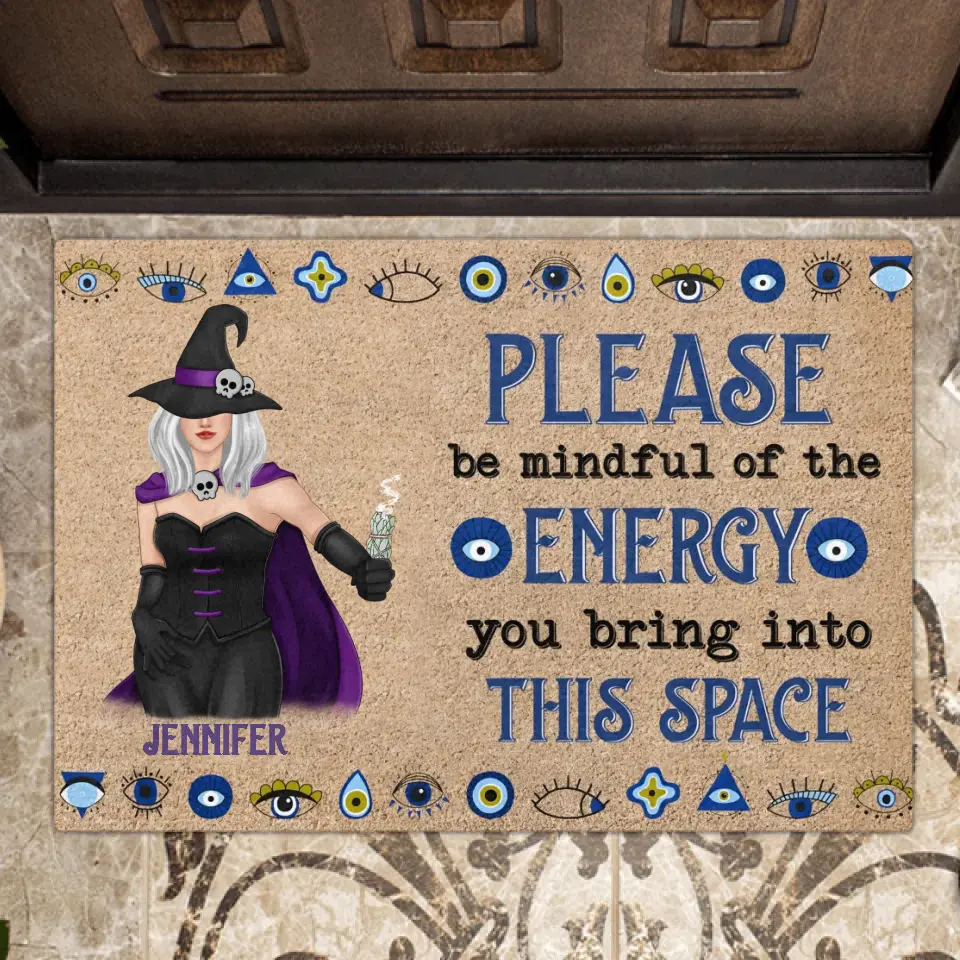 Personalized Witch Doormat - Halloween Gift Idea For Witch Lovers - Please Be Mindful Of The Energy You Bring Into This Space