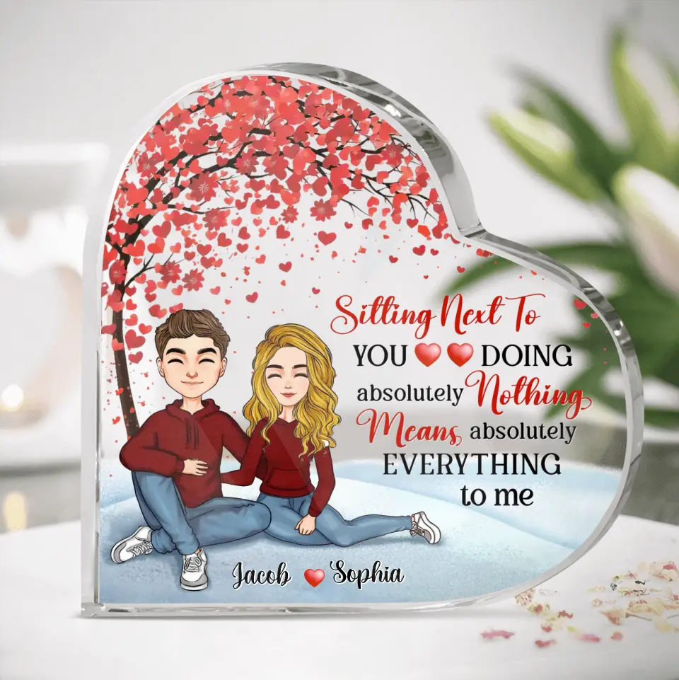 Personalized Couple Crystal Heart - Gift Idea For Couple/Valentine's Day - Sitting Next To You Doing Absolutely Nothing Means Absolutely Everything To Me
