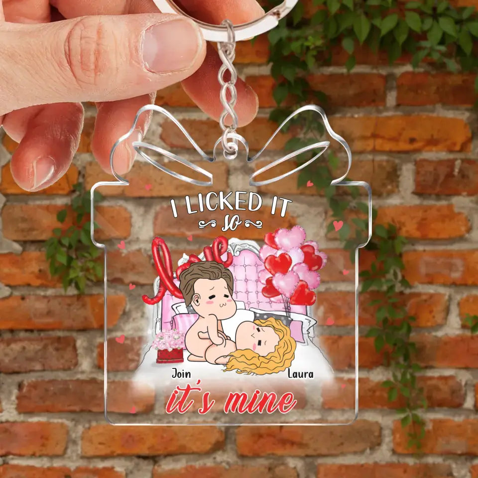Personalized Couple Acrylic Keychain - Gift Idea For Couple/Him/Her/Valentines - I Licked It So It's Mine