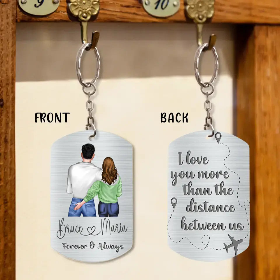 Personalized Couple Aluminum Keychain - 
 Gift Idea For Couple/Valentine's Day - I Love You More Than The Distance Between Us