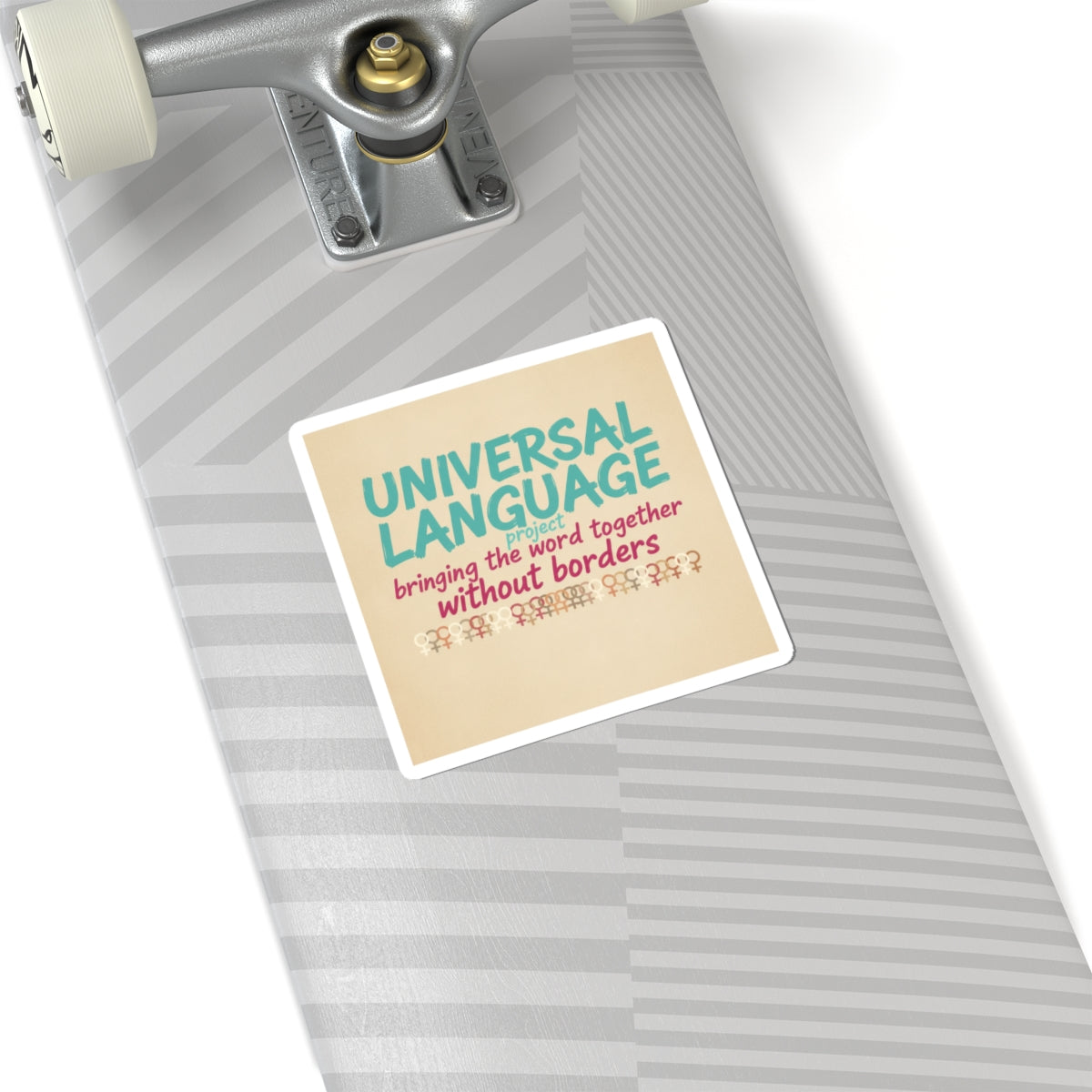 Universal Language Kiss-Cut Sticker | Empowerment Slogan, Equality Message