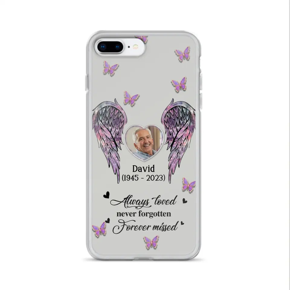 Personalized Memorial Phone Case - Memorial Gift Idea For Family Member - Upload Photo - Case For iPhone/Samsung - Always Loved Never Forgotten Forever Missed