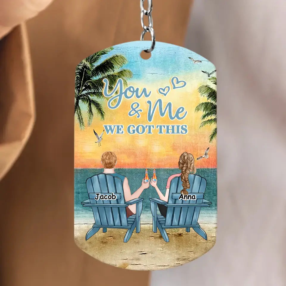 Personalized Couple Beach Scene Aluminum Keychain - Gift Idea For Couple/Him/Her/Valentine's Day - You & Me We Got This