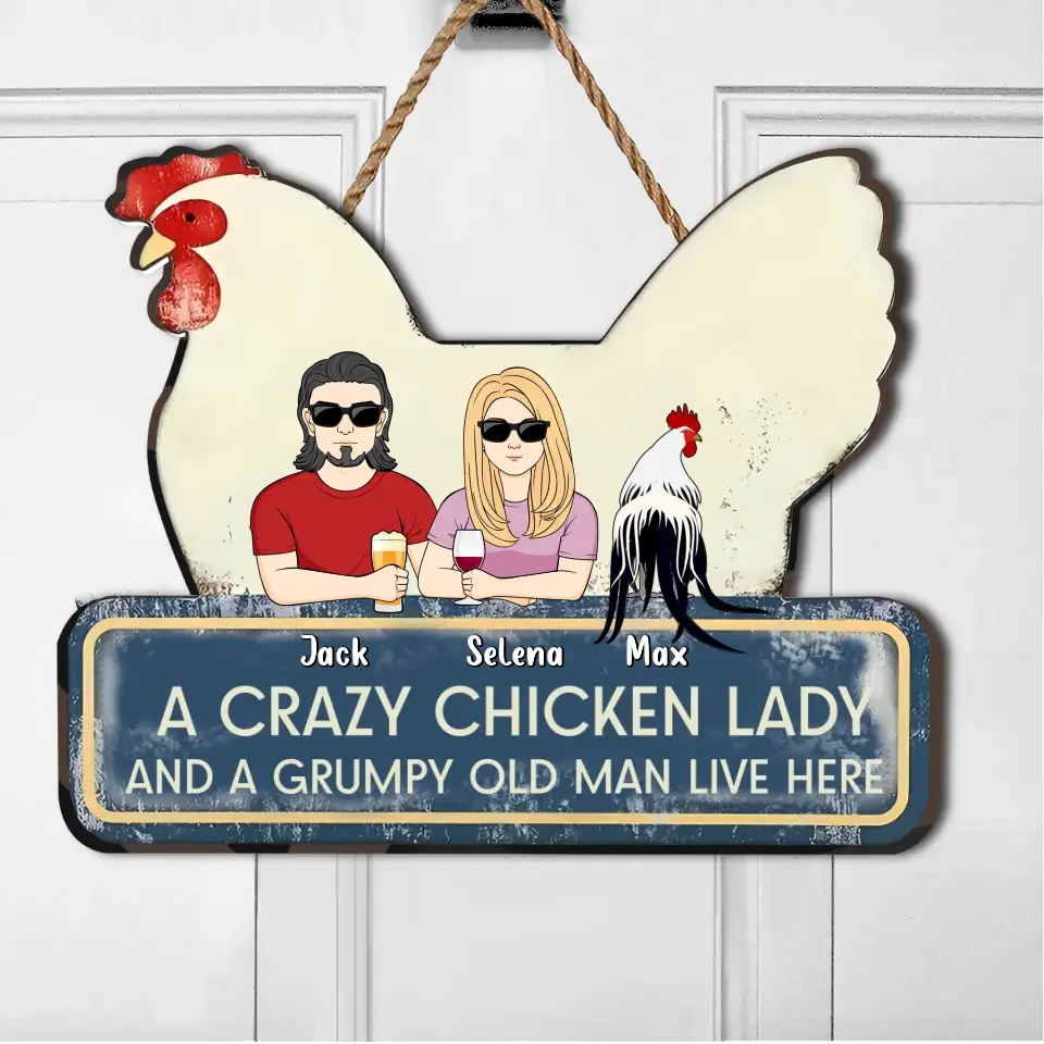 Personalized Crazy Chicken Lady Wooden Sign - Couple With Up to 6 Chickens - Gift Idea For Couple/Chicken Lover -  A Crazy Chicken Lady And A Grumpy Old Man Live Here