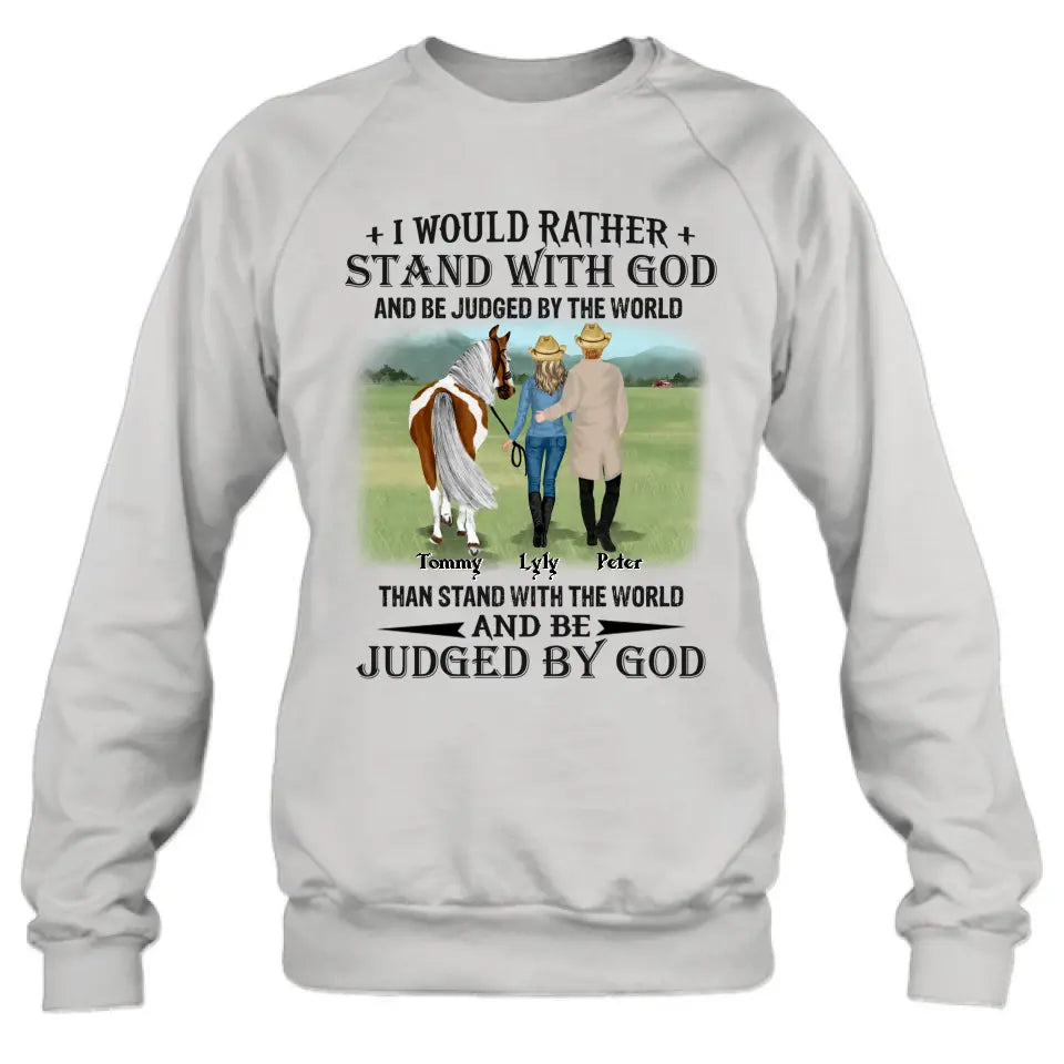 Personalized Horse Couple T-Shirt/Long Sleeve/Sweatshirt/Hoodie - Gift Idea For Couple/Her/Horse Lover - I Would Rather Stand With God