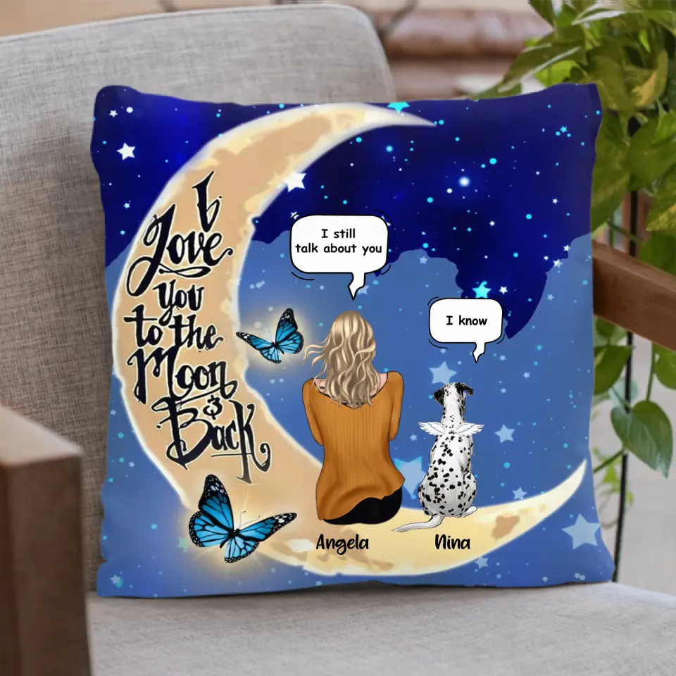 Personalized Memorial Pet Pillow Cover - Up to 4 Pets - Best Gift For Dog/Cat Lover - I Love You To The Moon & Back