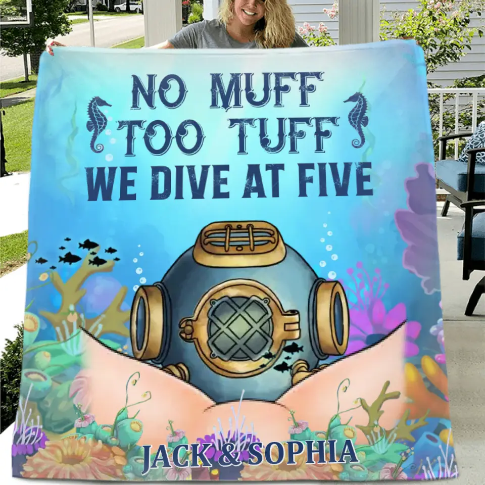 Personalized Funny Couple Fleece Throw Blanket/Quilt - Gift Idea For Couple/Him/Her/Valentine's Day - No Muff Too Tuff We Dive At Five