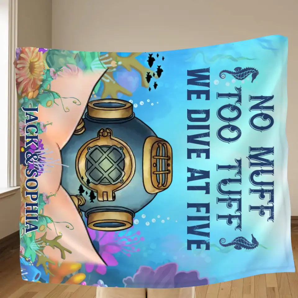Personalized Funny Couple Fleece Throw Blanket/Quilt - Gift Idea For Couple/Him/Her/Valentine's Day - No Muff Too Tuff We Dive At Five