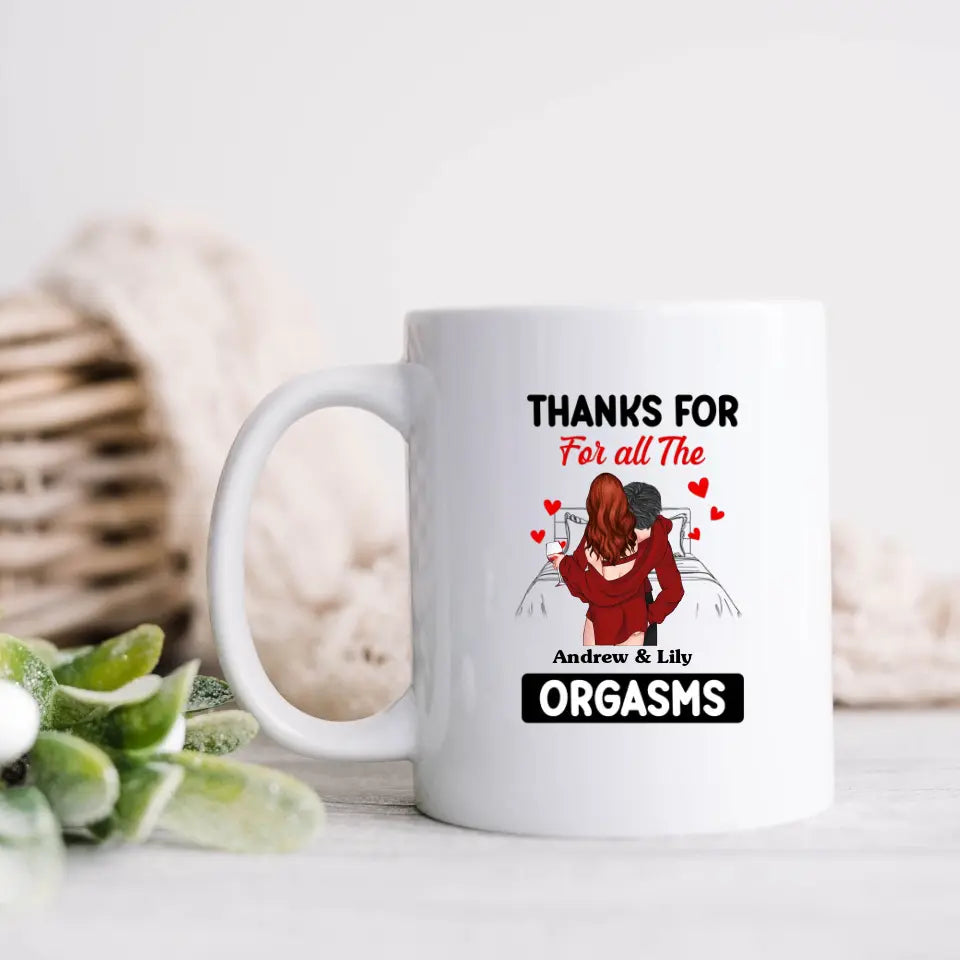 Personalized Couple Coffee Mug - Gift Idea For Couple/Valentine's Day - Thanks For All The Orgasms