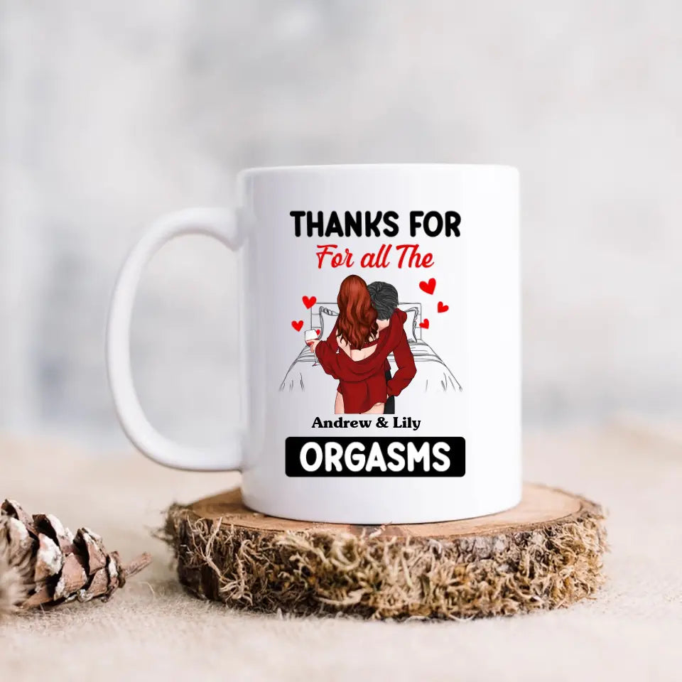 Personalized Couple Coffee Mug - Gift Idea For Couple/Valentine's Day - Thanks For All The Orgasms