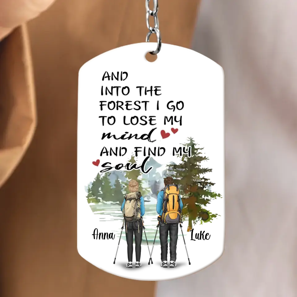 Personalized Hiking Aluminum Keychain - Adult/Couple With Up to 3 Dogs - Gift Idea For Couple/Hiking/Dog Lovers - And Into The Forest I Go To Lose My Mind And Find My Soul