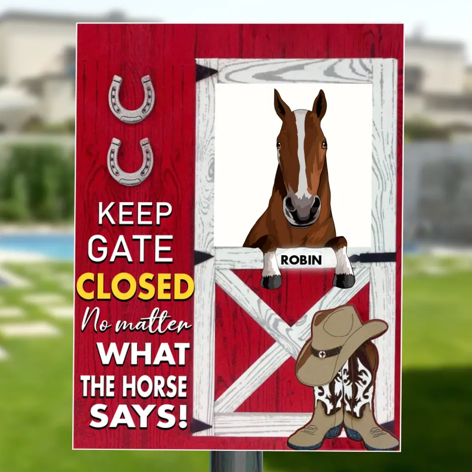Personalized Horse Barn Metal Sign - Up to 4 Horses - Gift For Horse Lover - Keep Gate Closed No Matter What The Horse Says