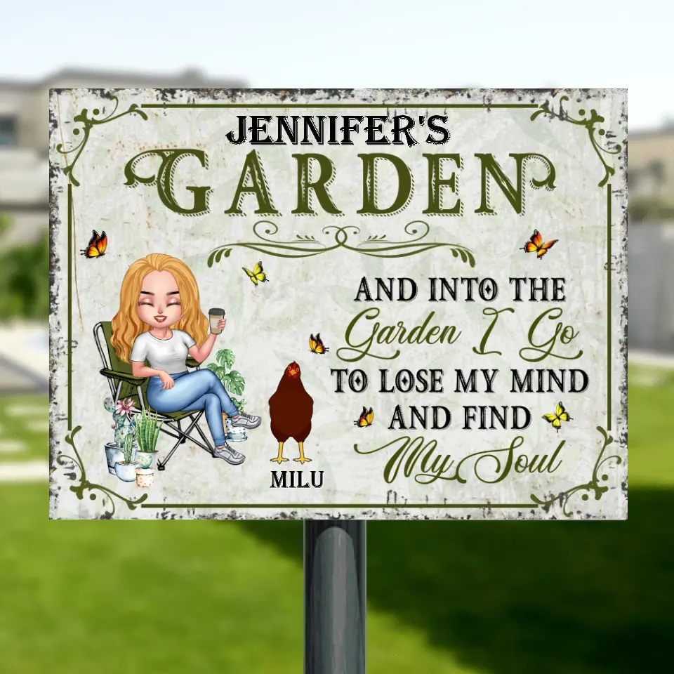 Personalized Chicken Metal Sign - Up to 7 Chickens - Gift Idea For Garden Lovers - And Into The Garden I Go To Lose My Mind And Find My Soul