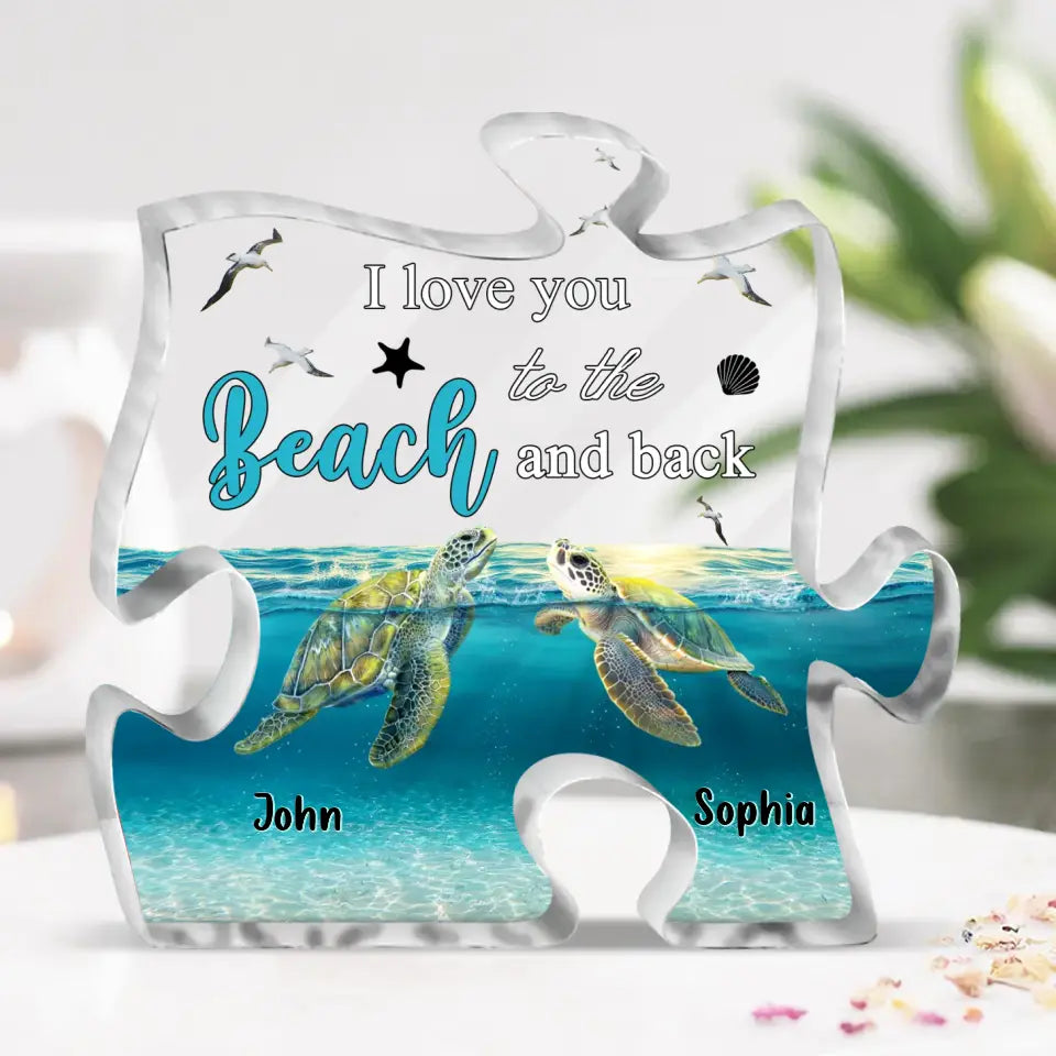 Personalized Ocean Couple Turtle Acrylic Plaque - Gift Idea For Couple/Valentine's Day - I Love You To The Beach And Back