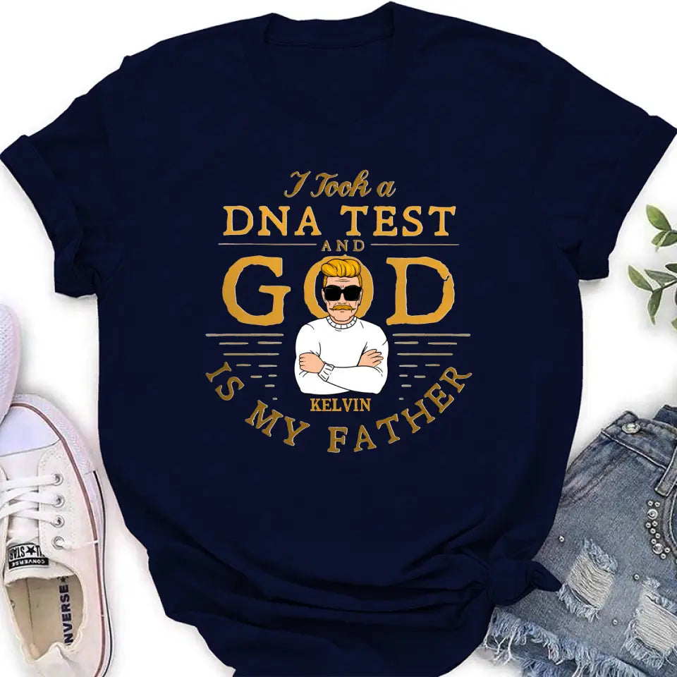 Personalized Dad/Mom Shirt/Hoodie - Father's Day/Mother's Day Gift Idea - I Took A DNA Test