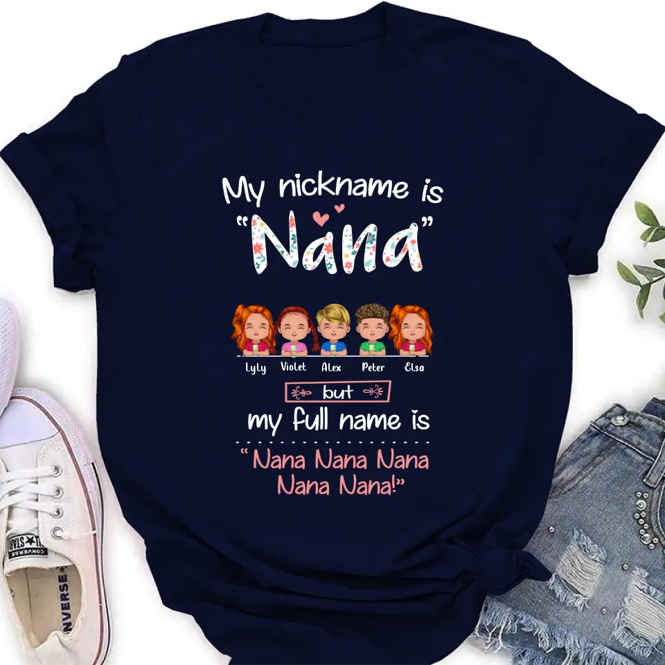 Personalized Nana Shirt/Hoodie - Up to 5 Kids - Gift Idea For Grandma - My Nickname Is Nana