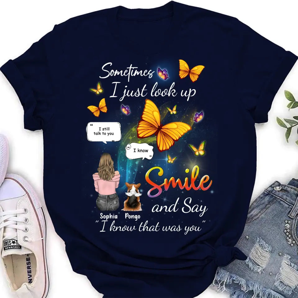 Personalized Memorial Dog Mom Shirt/Hoodie - Gift Idea For Dog Owners - Up to 4 Dogs - Sometimes I Just Look Up