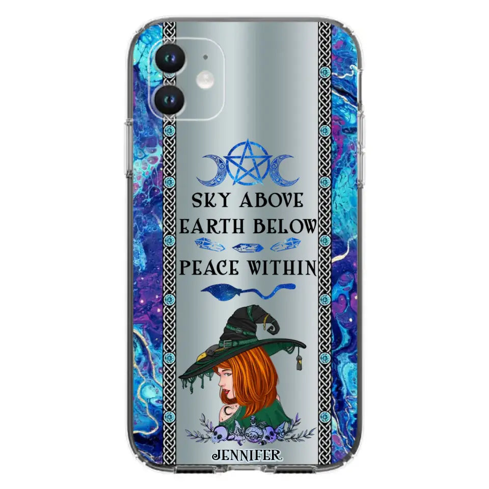 Custom Personalized Witch Phone Case - Gift Idea For Witch Lovers - Sky Above Earth Below Peace Within - Cases For iPhone & Samsung