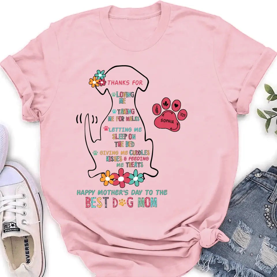 Personalized Best Dog Mom Shirt/Hoodie - Up to 7 Pets - Gift Idea For Dog Lover/Mother's Day - Thanks For Loving Me