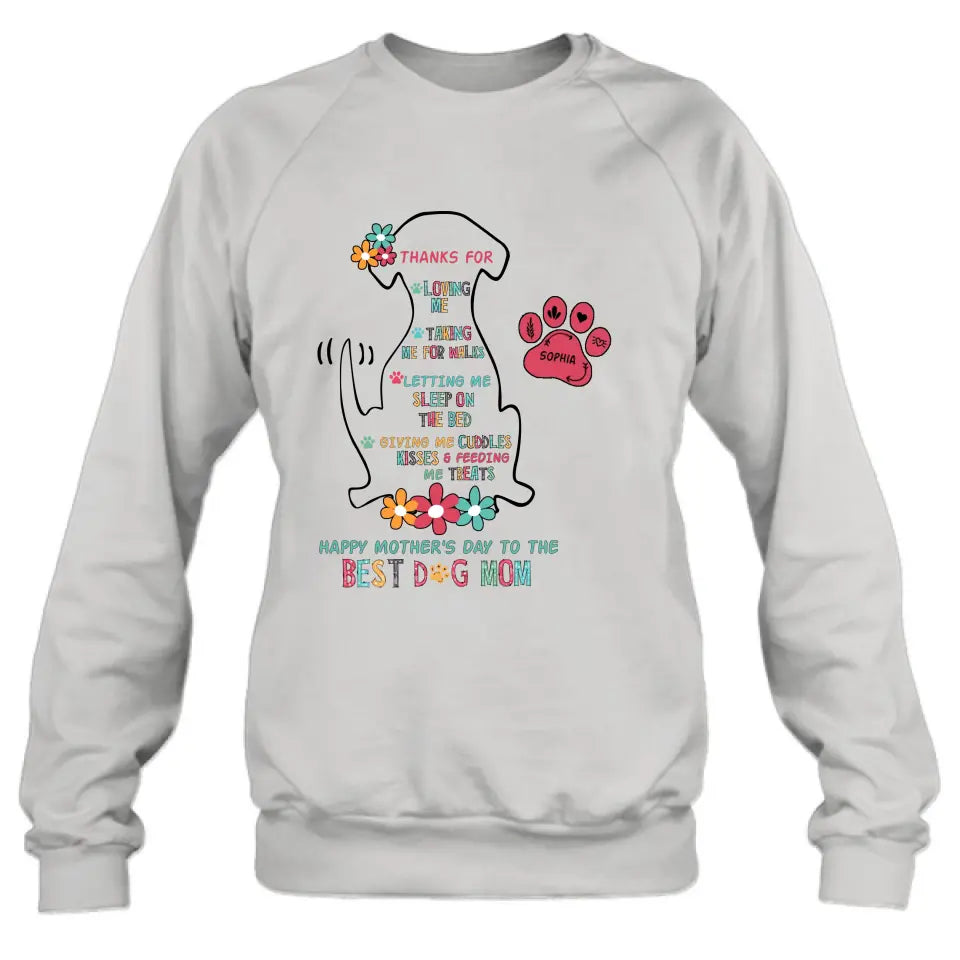 Personalized Best Dog Mom Shirt/Hoodie - Up to 7 Pets - Gift Idea For Dog Lover/Mother's Day - Thanks For Loving Me