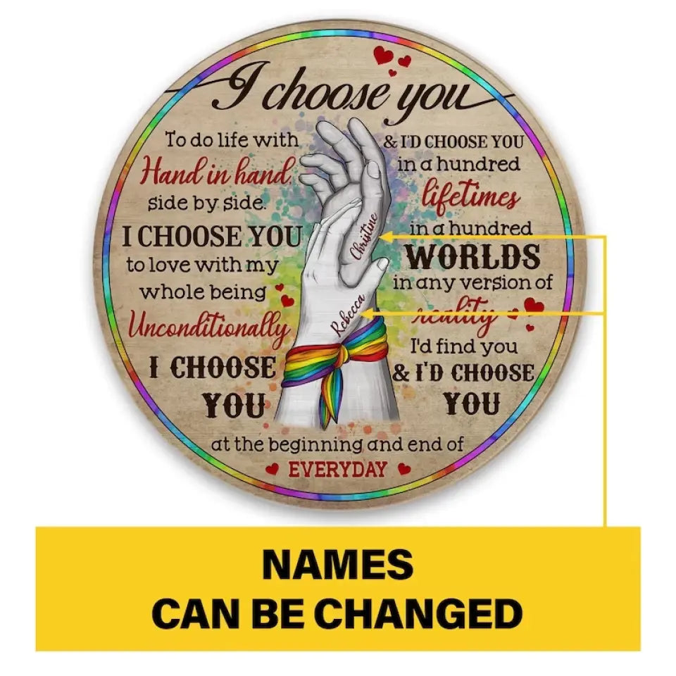 Personalized LGBTQ Couple Circle Wooden Sign - Gift Idea For Couple/Him/Her/Valentines - I Choose You To Do Life With Hand In Hand