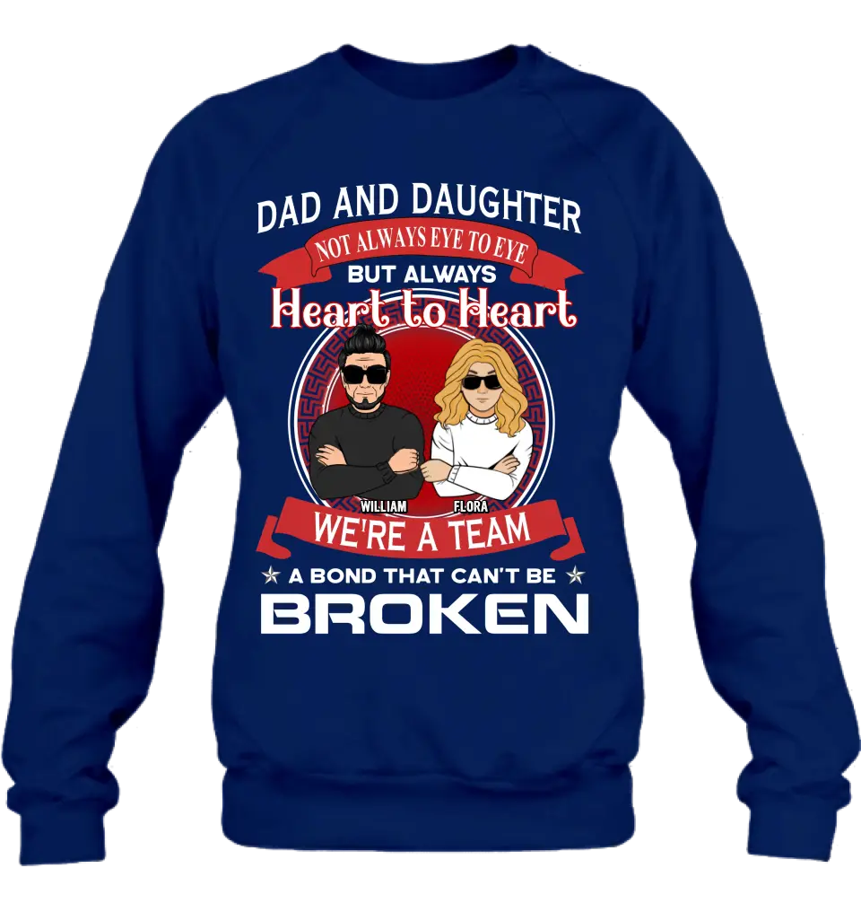 Personalized We're A Team Unisex T-shirt/Sweatshirt/Long Sleeve/Hoodie - Gift Idea For Mom/Dad/Daughter/Son - Not Always Eye To Eye But Heart To Heart
