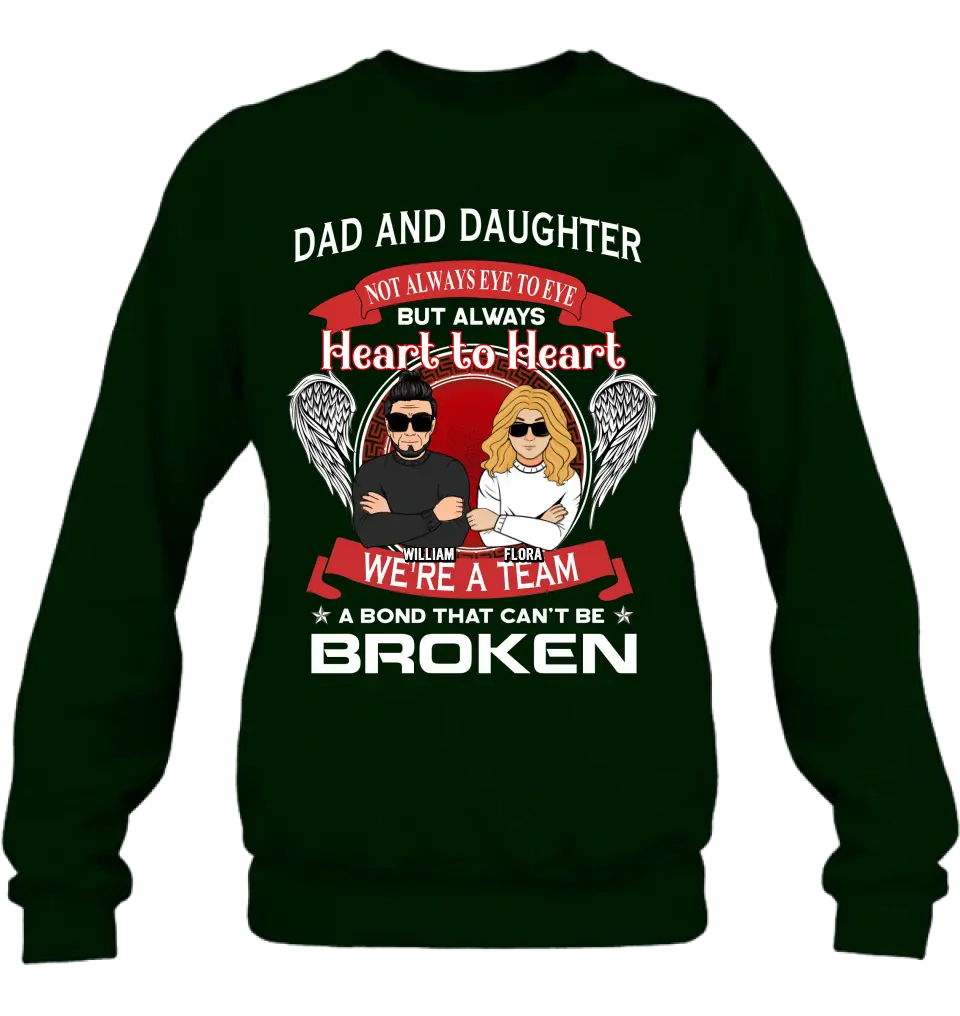 Personalized We're A Team T-shirt/Sweatshirt/Long Sleeve/Hoodie - Gift Idea For Mom/Dad/Daughter/Son - Not Always Eye To Eye But Heart To Heart