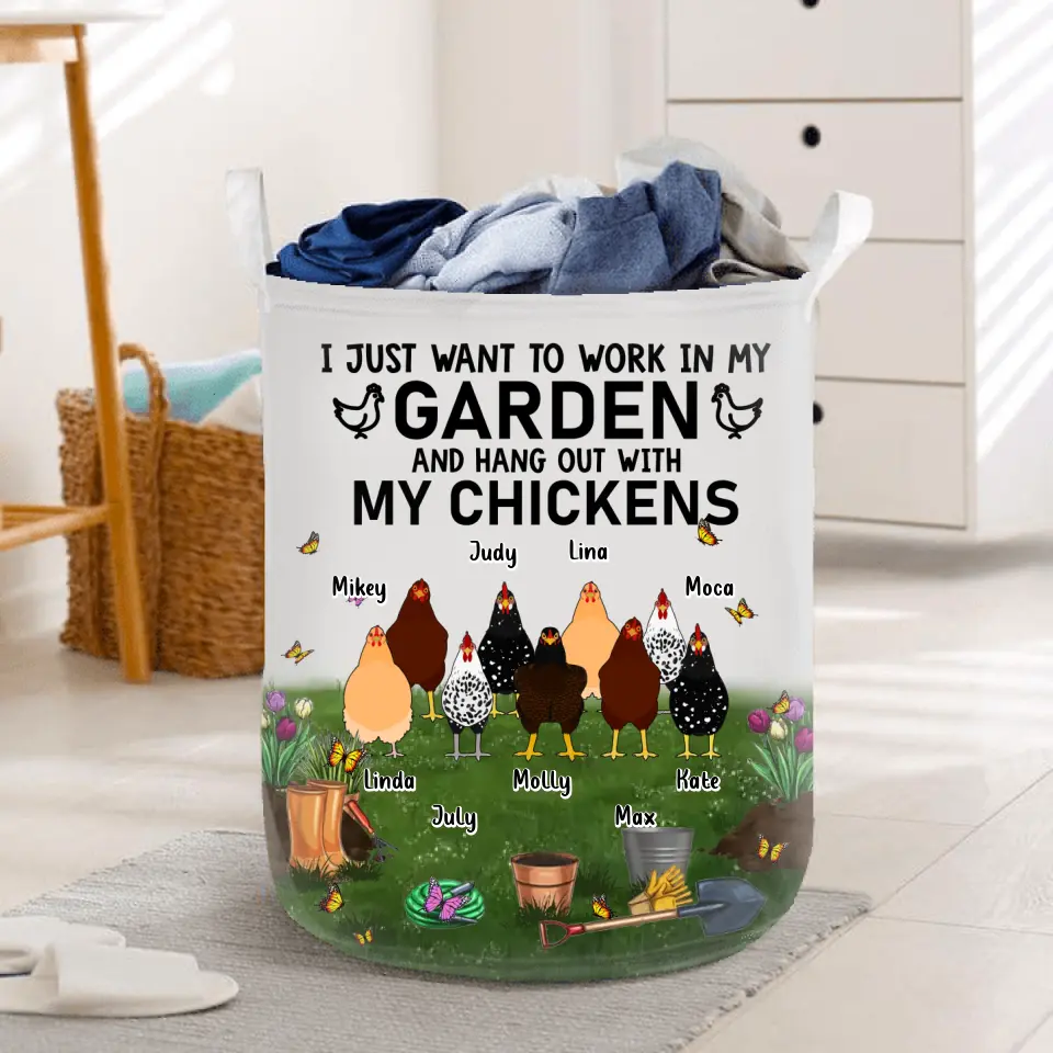 Personalized Chicken Laundry Basket - Up to 9 Chickens - Best Gift For Chicken Lovers - I Just Want To Work In My Garden And Hang Out With My Chickens