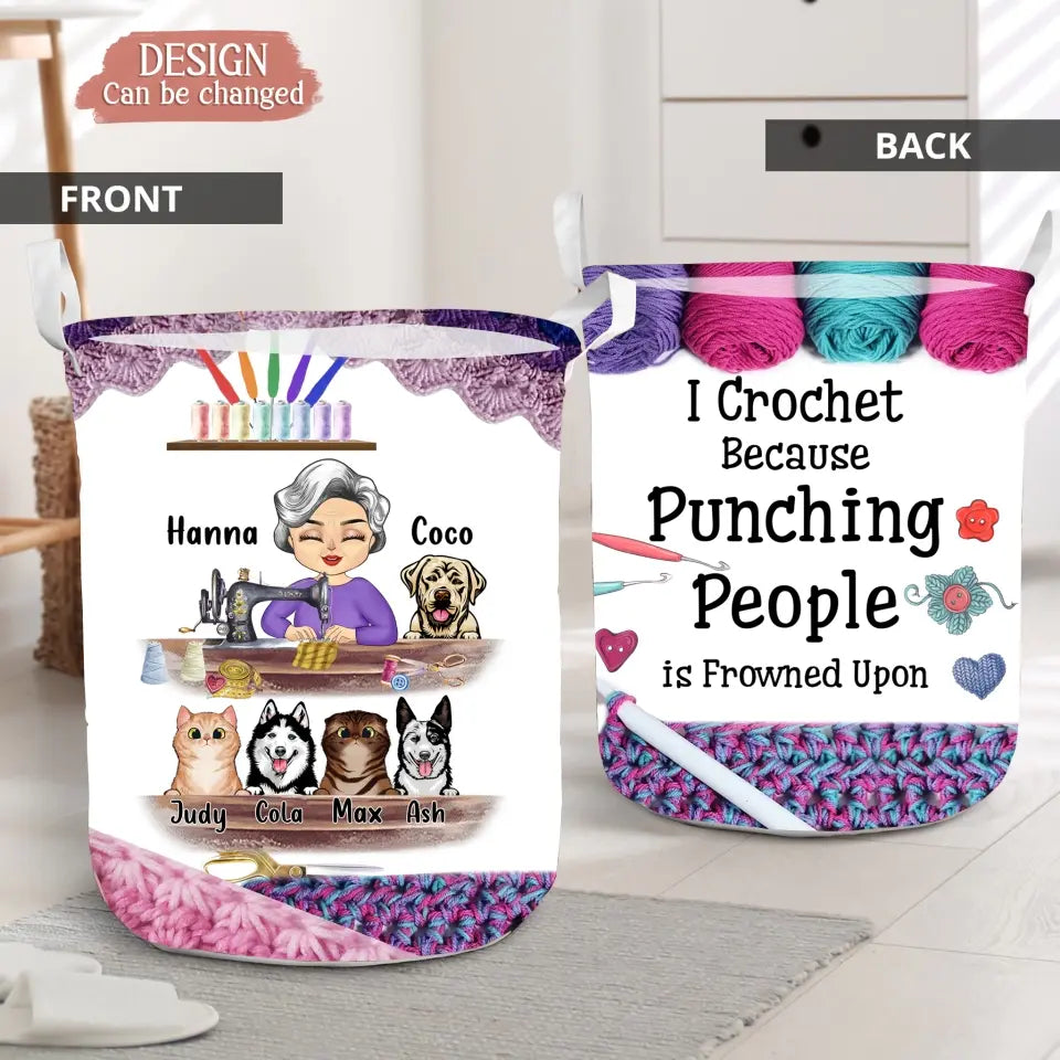 Personalized Sewing Woman With Pets Laundry Basket - Mother's Day Gift For Mom/Grandma With Up To 6 Pets - I Crochet Because Punching People Is Frowned Upon