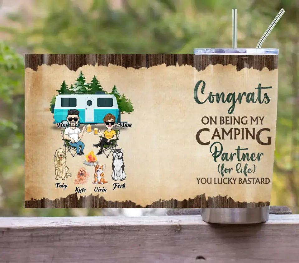 Personalized Couple With Dogs Camping Tumbler - Couple With Up to 4 Dogs - Gift For Couple/Camping/Dog Lover - Congrats On Being My Camping Partner