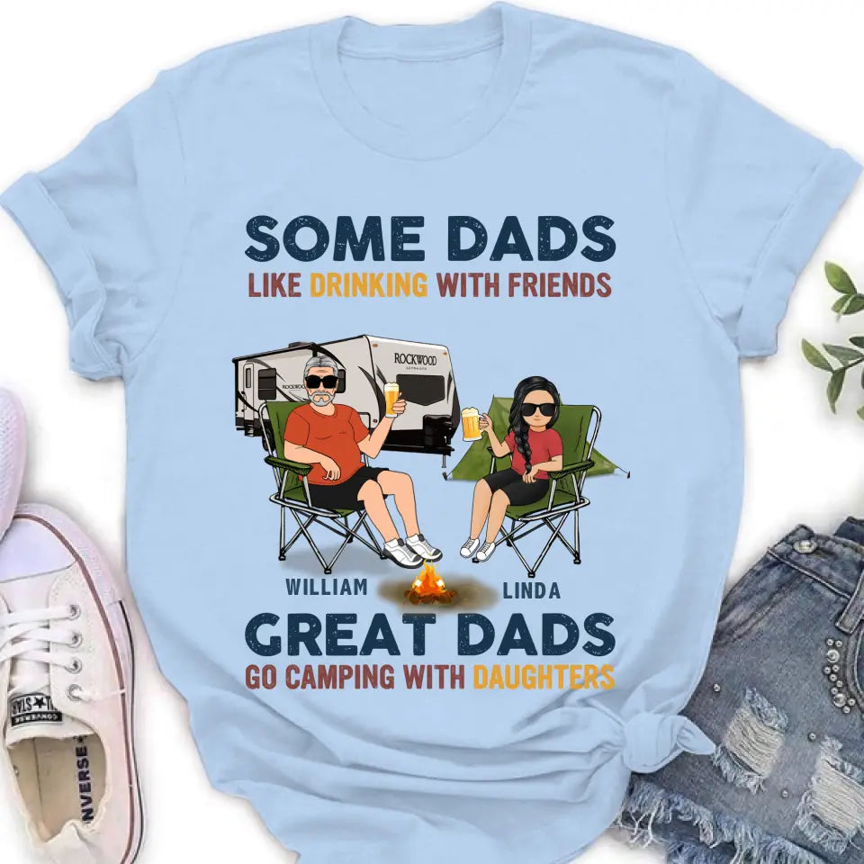 Personalized Camping Dad Drunk Shirt/Pullover Hoodie - Father's Day Gift Idea For Camping Lover - Great Dads Go Camping With Daughters