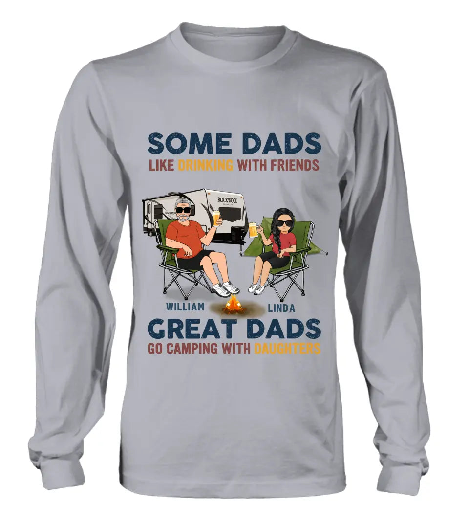 Personalized Camping Dad Drunk Shirt/Pullover Hoodie - Father's Day Gift Idea For Camping Lover - Great Dads Go Camping With Daughters