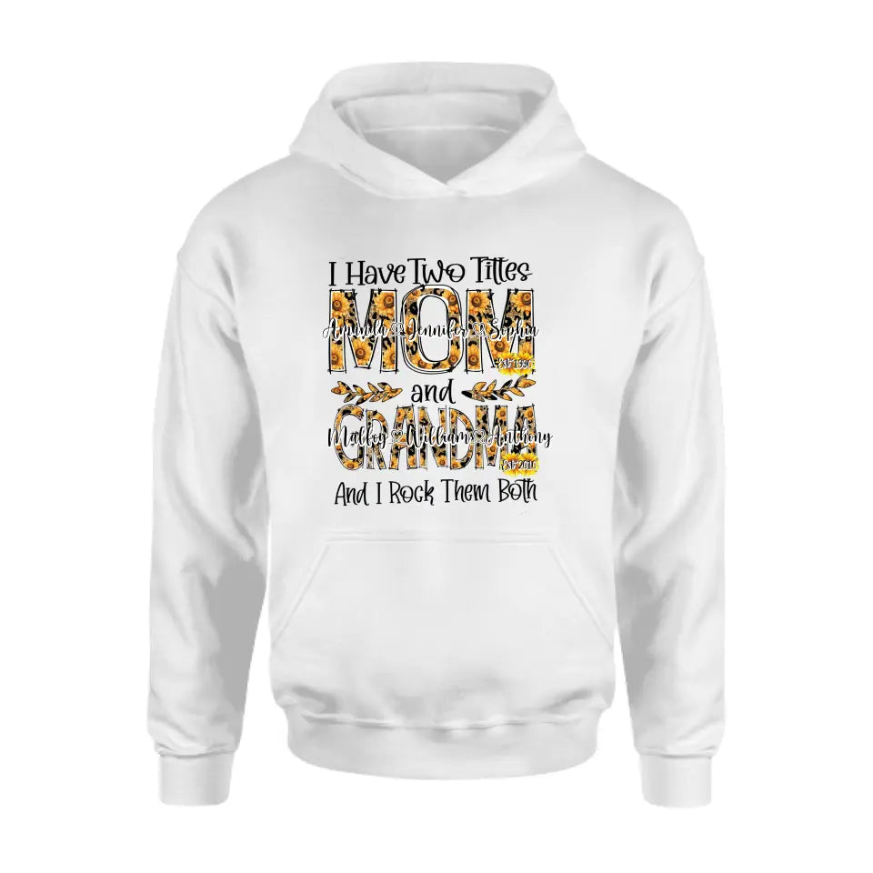 Personalized Mom And Grandma Shirt - Up to 12 People - Mother's Day Gift Idea for Mom/Grandma - I Have Two Titles Mom And Grandma