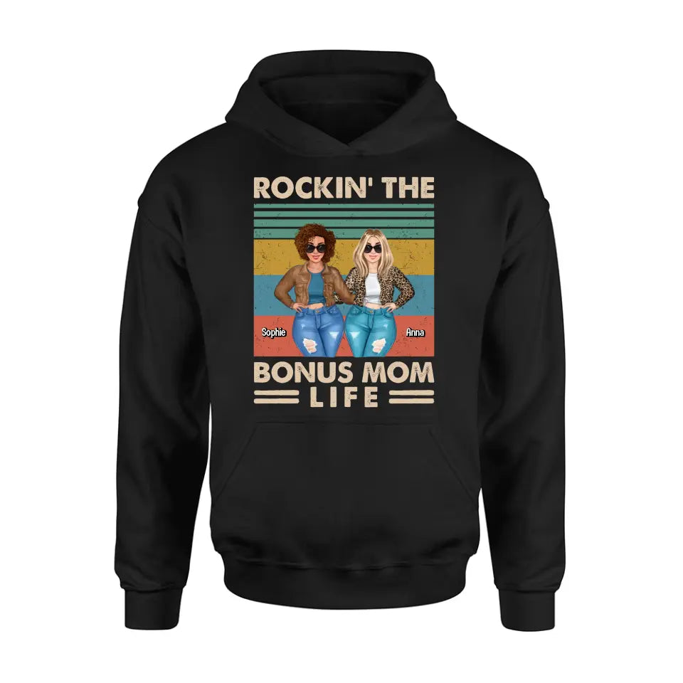 Personalized Bonus Mom Shirt/Hoodie - Gift Idea For Mother's Day - Rockin' The Bonus Mom Life