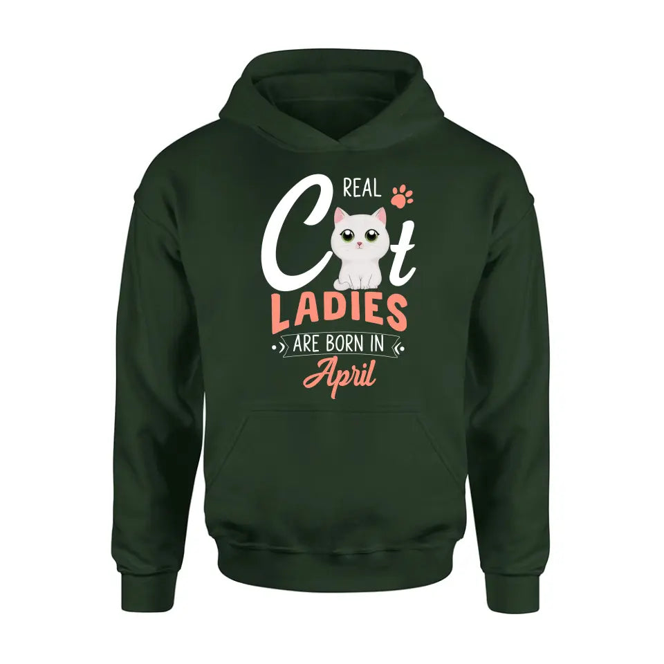 Personalized Cat Ladies T-shirt/Hoodie - Gift Idea For Cat Lovers - Real Cat Ladies Are Born In April