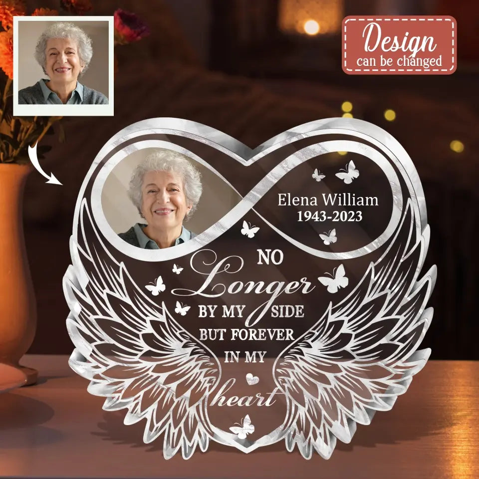 Personalized Memorial Photo Acrylic Plaque - Memorial Gift Idea For Family Member - Upload Photo - No Longer By My Side But Forever In My Heart
