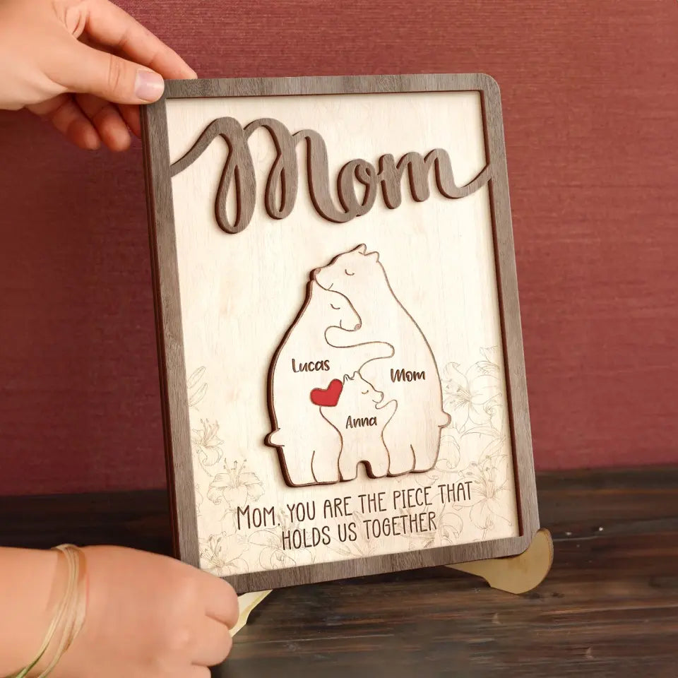 Personalized Bear Mom 2 Layered Wooden Art - Up to 6 Bears - Mother's Day Gift Idea - You Are The Piece That Holds Us Together