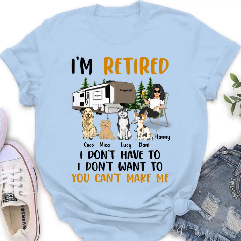 Personalized Pet Mom Shirt/Hoodie - Up to 4 Pets - Mother's Day Gift Idea For Mom - I'm Retired