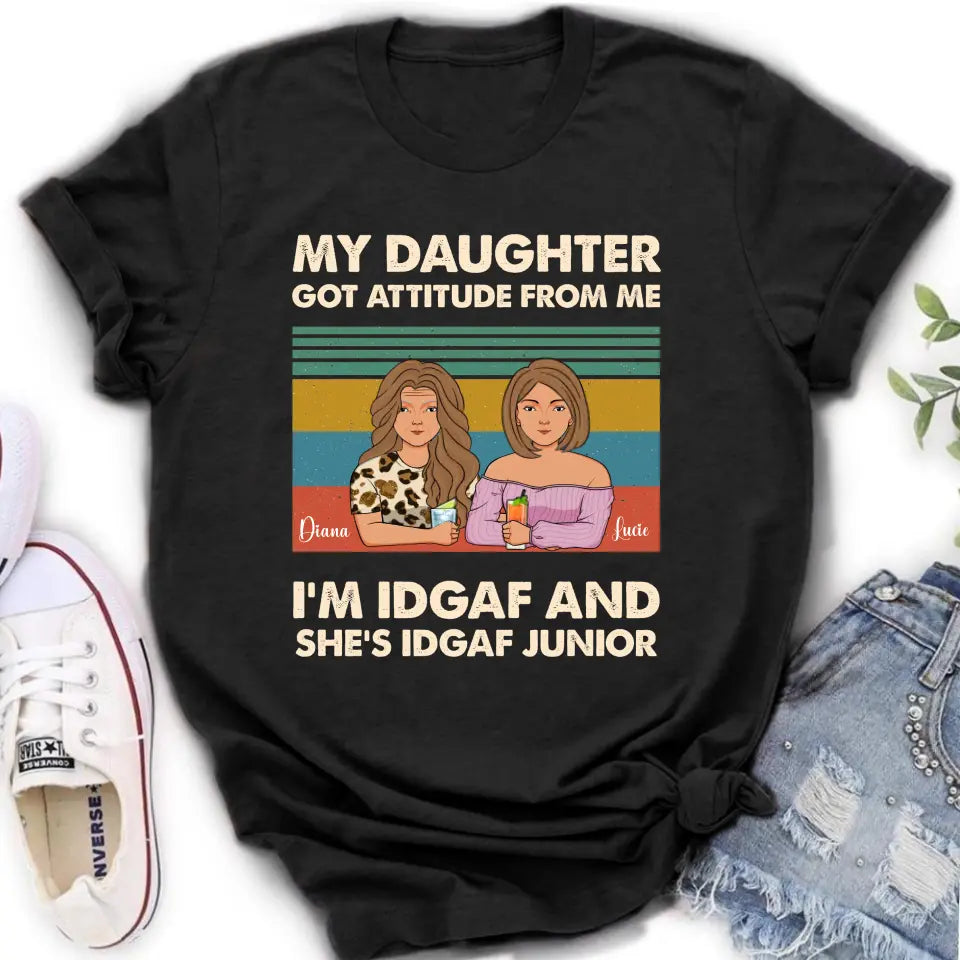 Personalized Mom T-shirt/Hoodie - Gift Idea For Mother's Day - I'm IDGAF And She's IDGAF Junior