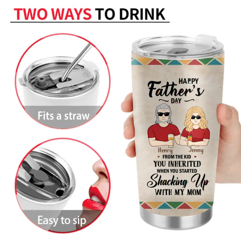 Personalized Stepped Up Dad Tumbler - Gift For Father's Day - You Have Given Me The Gift Of You