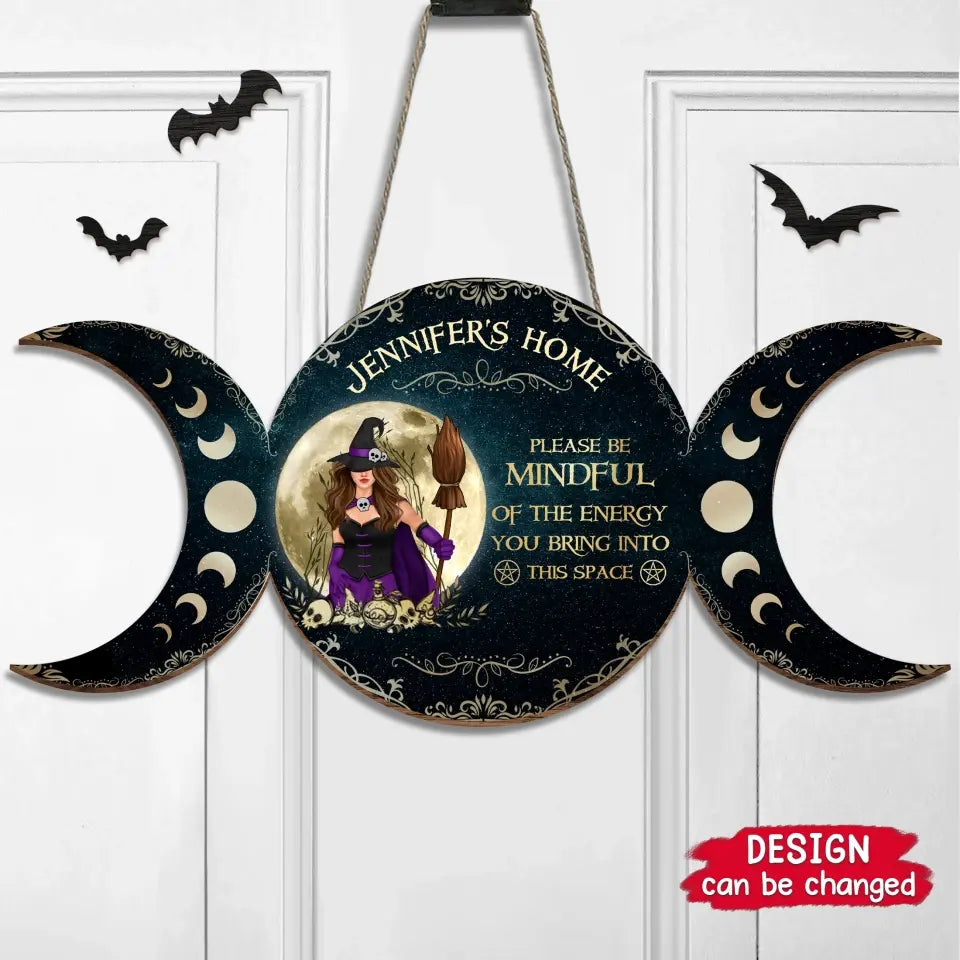 Personalized Witch Wooden Sign - Halloween Gift Idea/Home Decor/Kitchen Wicca - Please Be Mindful Of The Energy You Bring Into This Space