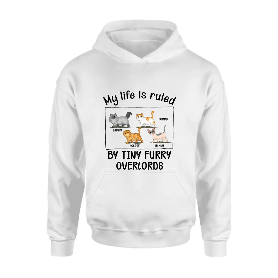 Personalized Cat T-shirt/Hoodie - Gift Idea For Cat Lovers - My Life Is Ruled By Tiny Furry Overlords