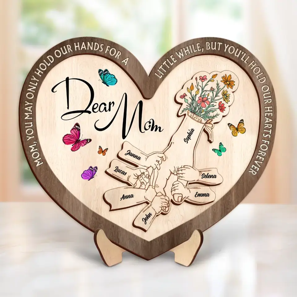 Personalized Mom 2 Layered Wooden Art - Up to 10 Children - Mother's Day Gift Idea for Mom - Mom You May Only Hold Our Hands For A Little While