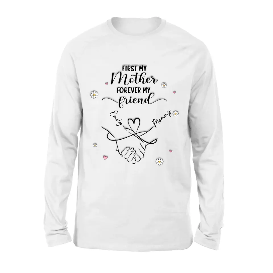 Personalized Mom & Daughter Shirt/Hoodie - Mother's Day Gift Idea To Mom - First My Mother Forever My Friend